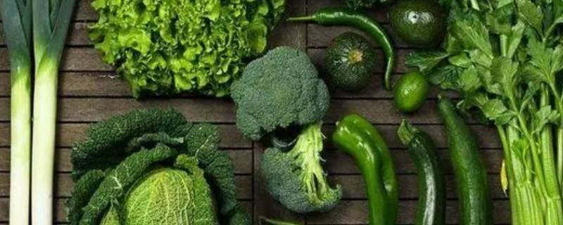 深绿色蔬菜都有哪些（深绿色蔬菜有哪些?）